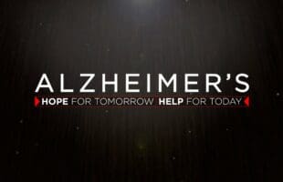 Alzheimer’s: Hope For Tomorrow, Help For Today